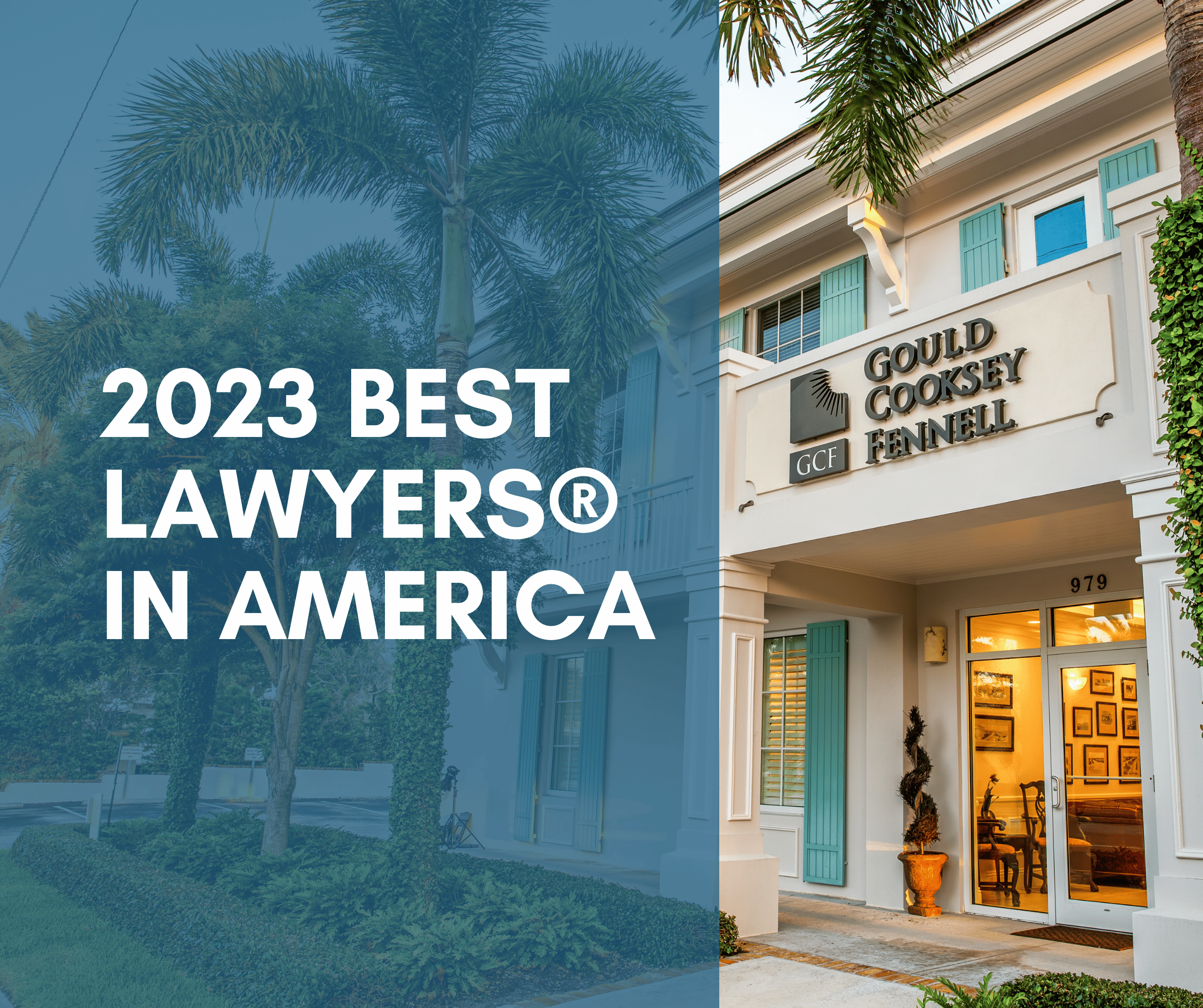 2023 Best Lawyers in America with Gould Cooksey Fennell buidling