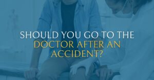 Should You Go to the Doctor After an Accident in Florida | Gould Cooksey Fennell