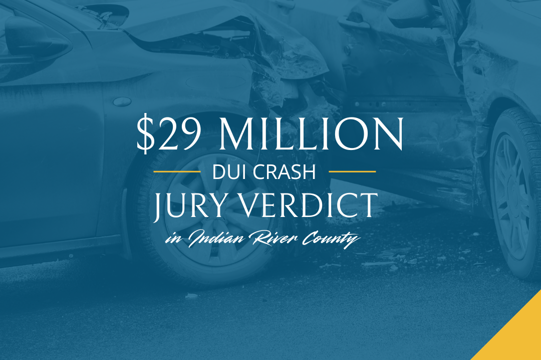 $29 Million DUI Car Accident Crash Jury Verdict Vero Beach