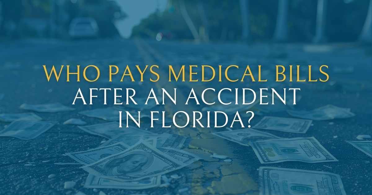 Who Pays Medical Bills After an Accident in FL? | Gould Cooksey Fennell