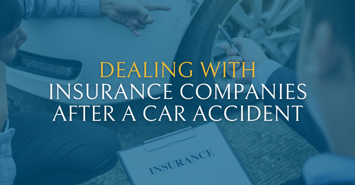 Dealing with Insurance Companies After a Car Accident | Gould Cooksey Fennell