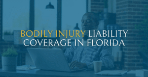 Bodily Injury Liability Coverage in Florida - GCF